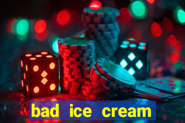 bad ice cream click jogos